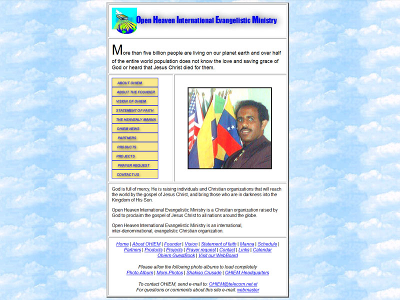 I built this site twelve years ago (2000) for World Evangelist Gebru Woldu. 